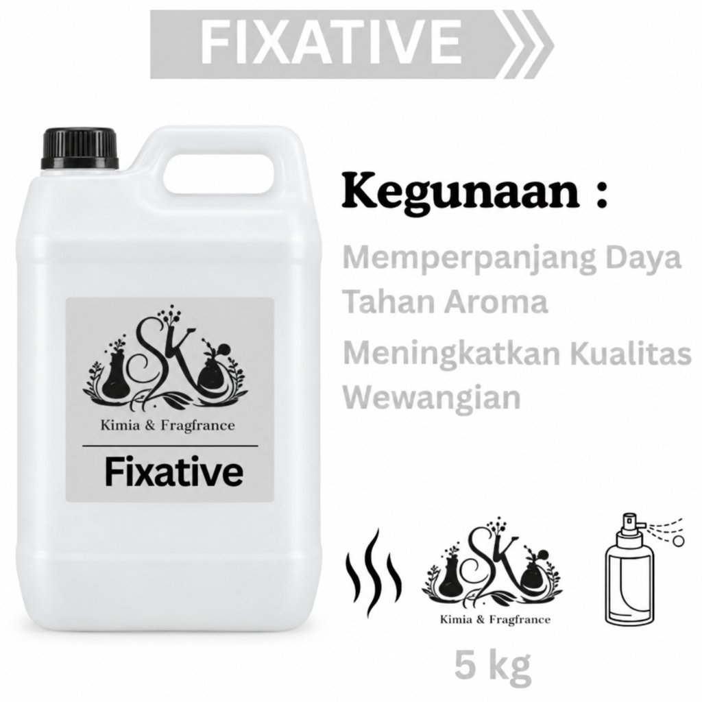 Fixative 5 kg / Fixative / Pengawet Parfum / Fixatif