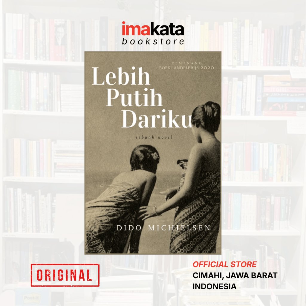 Lebih Putih Dariku Sebuah Novel