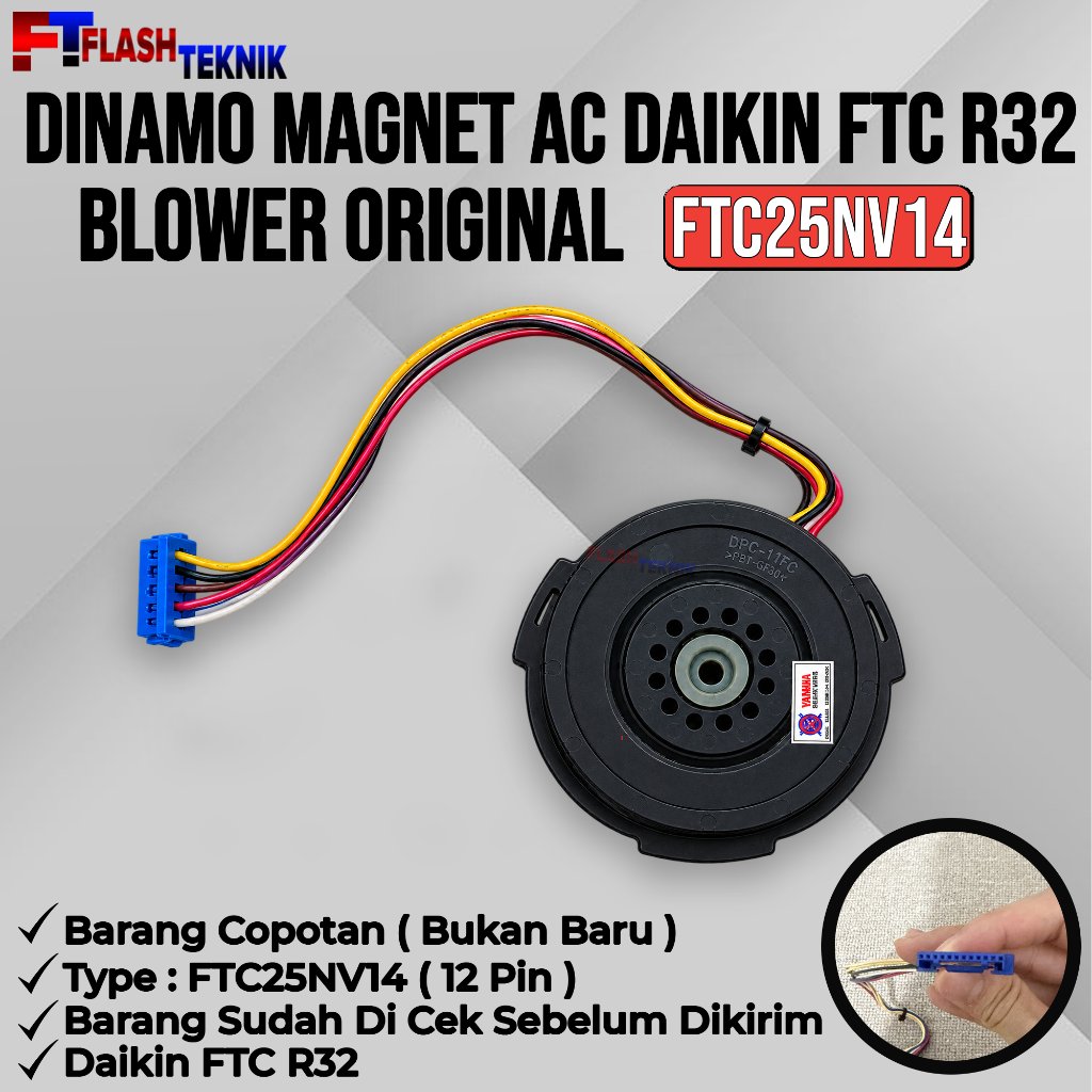 DINAMO MAGNET AC DAIKIN FTC ORIGINAL BLOWER  FTC25NV14 /  PCB AC DAIKIN FTC R32