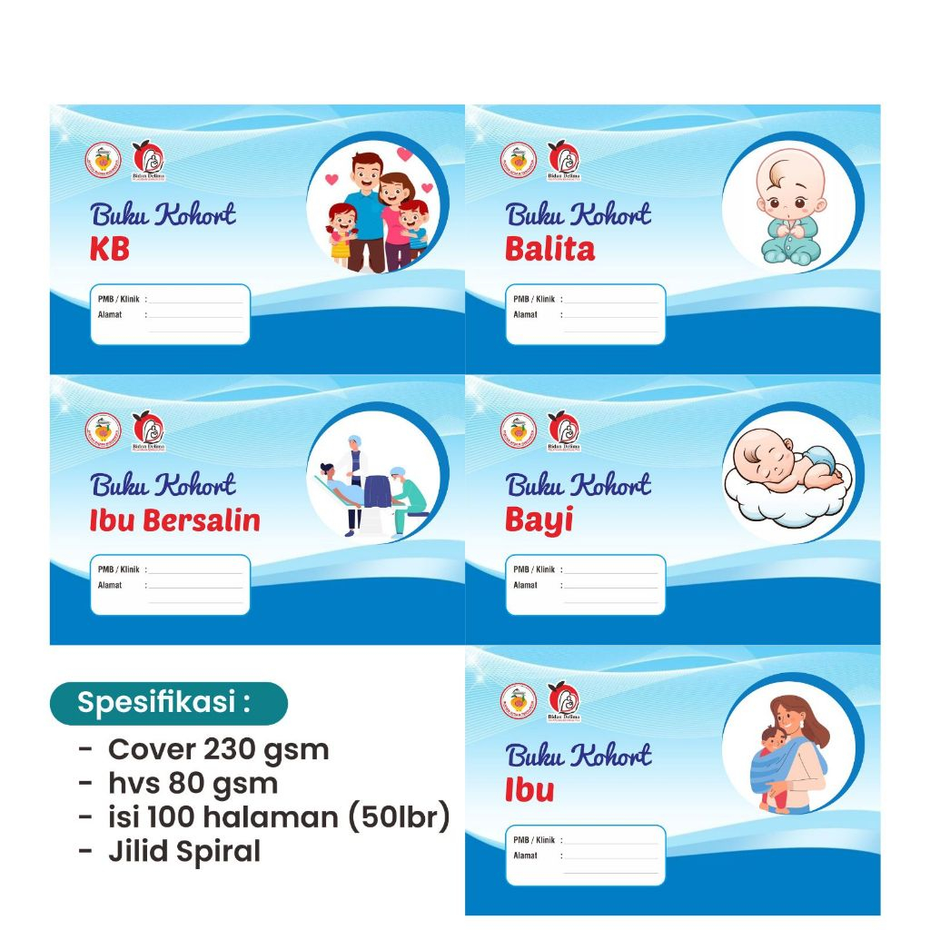 Buku Kohort Bidan | Kohort Ibu, Bayi, Balita, KB & Ibu Bersalin