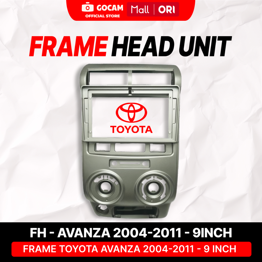 GOCAM Frame Android Head Unit - Toyota Avanza 2004-2011 9 Inch Include Soket