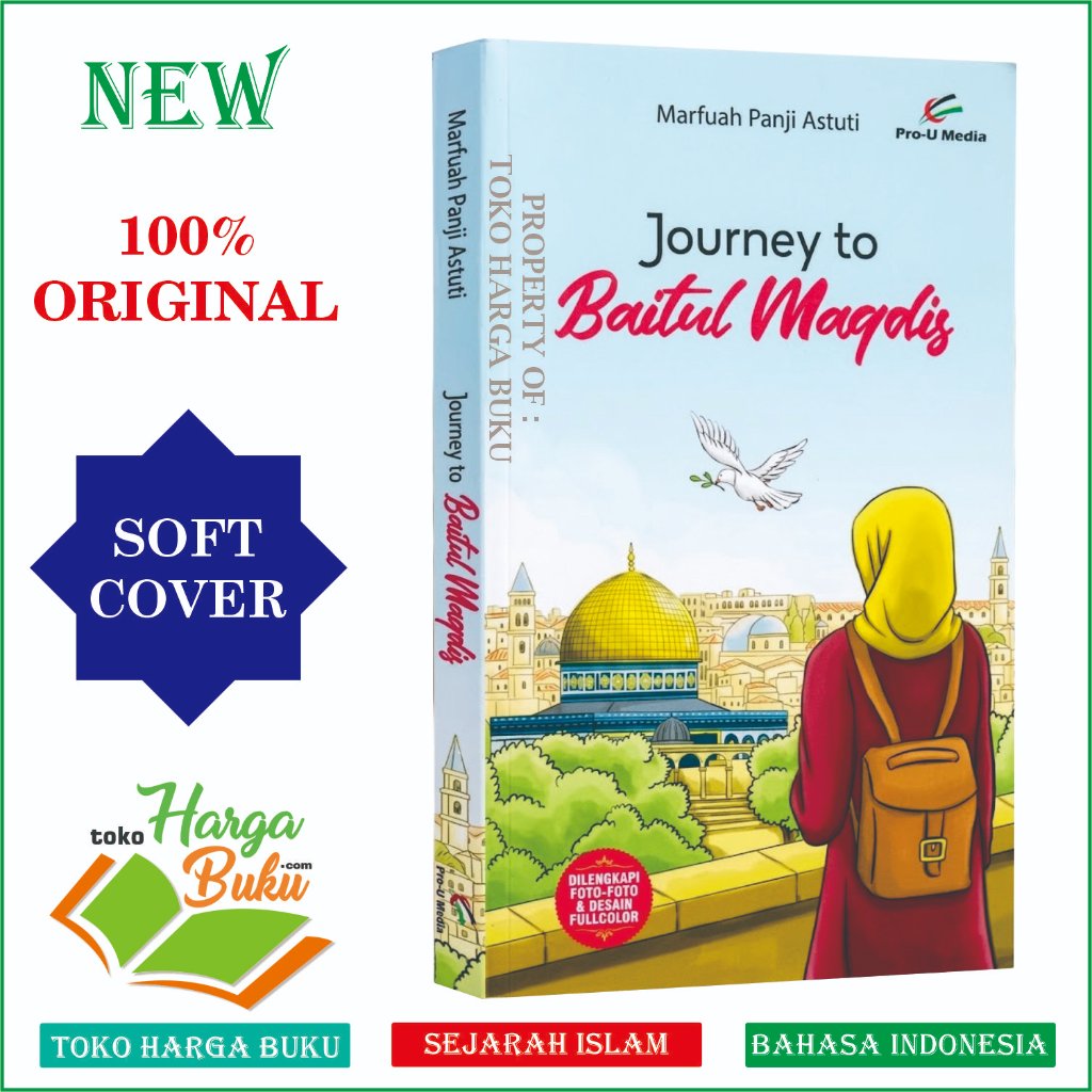 Foto Buku Journey to Baitul Maqdis Perjalanan Tentang Palestina Dilengkapi Foto Full Color Pro-U Media