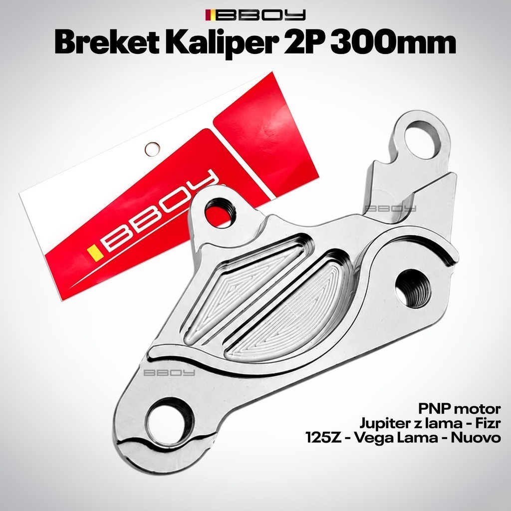Breket Kaliper BBOY 2P SB Disc Lebar 300mm Yamaha Jupiter Z Lama Fizr F1ZR 125Z Vega Lama Nuovo Brac