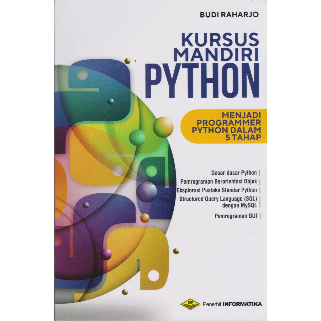 BUKU KURSUS MANDIRI PYTHON BUDI RAHARJO
