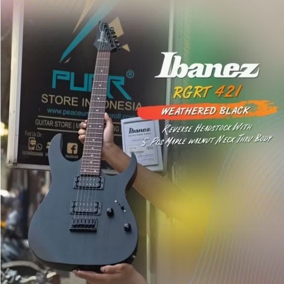 GITAR ELEKTRIK IBANEZ RGRT421 - WEATHERED BLACK Made In Indonesia Th.2024 - 100% ORIGINAL