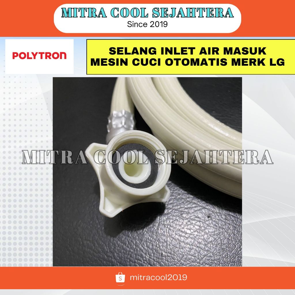 SELANG AIR MESIN CUCI / SELANG INLET MESIN CUCI POLYTRON OTOMATIS