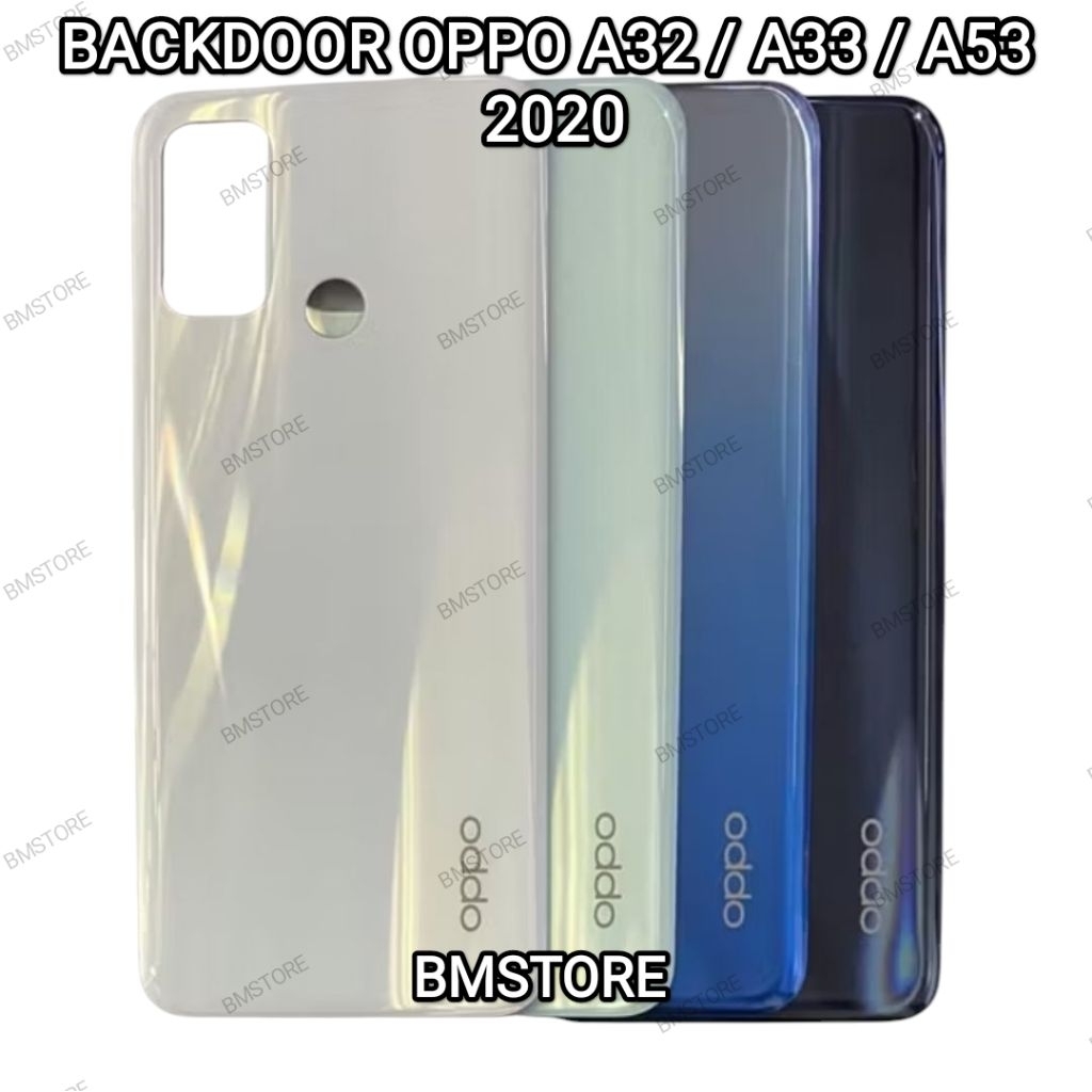 BACKDOOR BACKCOVER OPPO A32 / A33 / A53 2020 TUTUP CASING BELAKANG TUTUP BATERAI