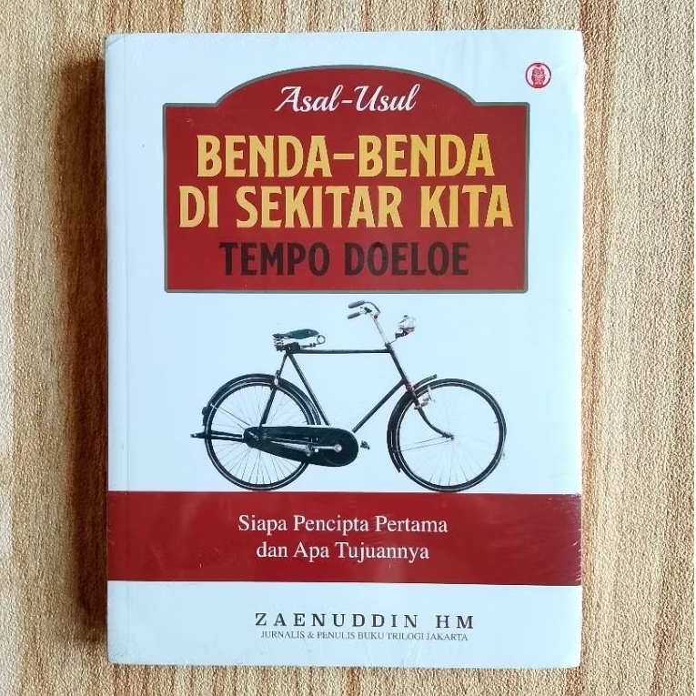 (Segel) Asal-Usul Benda-Benda di Sekitar Kita Tempo Doeloe - Zaenuddin HM. Original