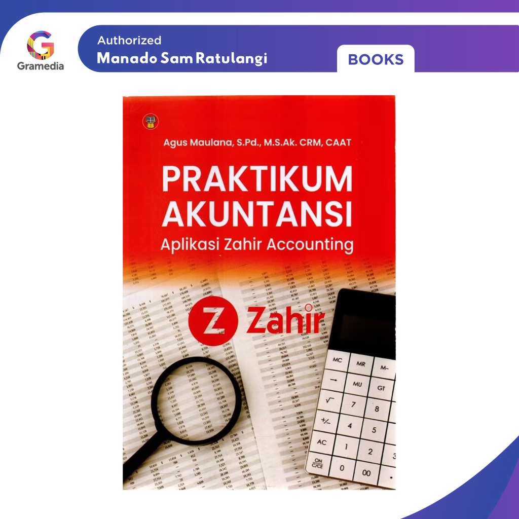Gramedia Manado-Praktikum Akuntansi : Aplikasi Zahir Accounting