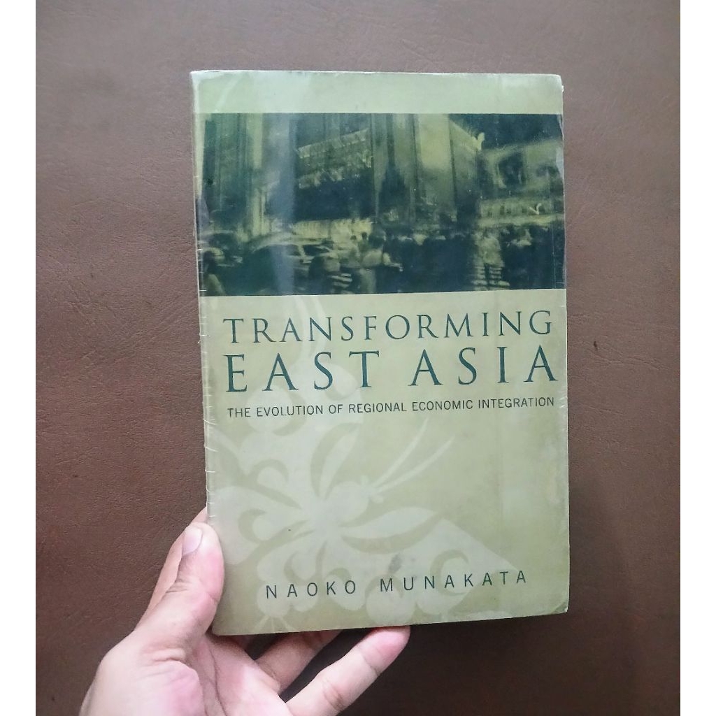 Transforming East Asia: The Evolution of Regional Economic Integration