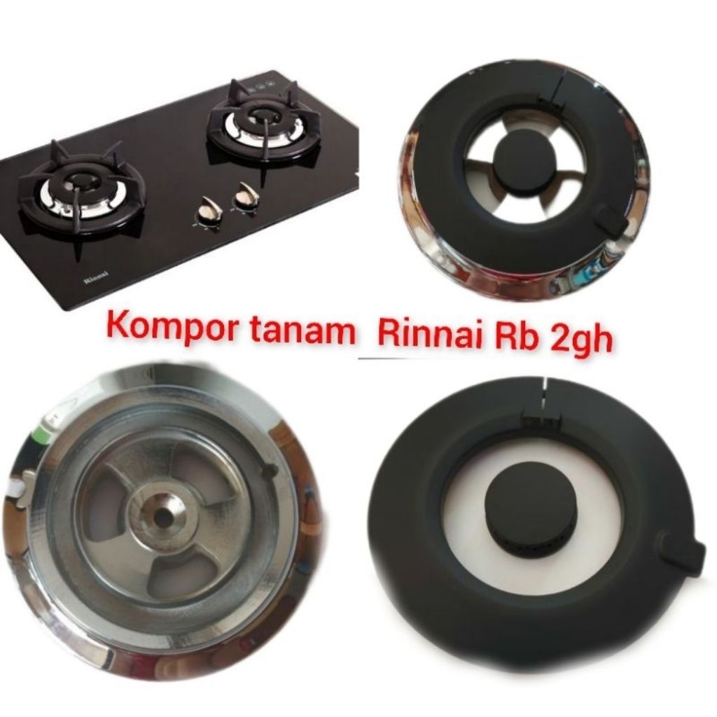 Burner Kompor Tanam Rinnai - burner Kompor RINNAI KACA - sparepart Kompor Rinnai  Tanam Rb 2 Gh Rb 3