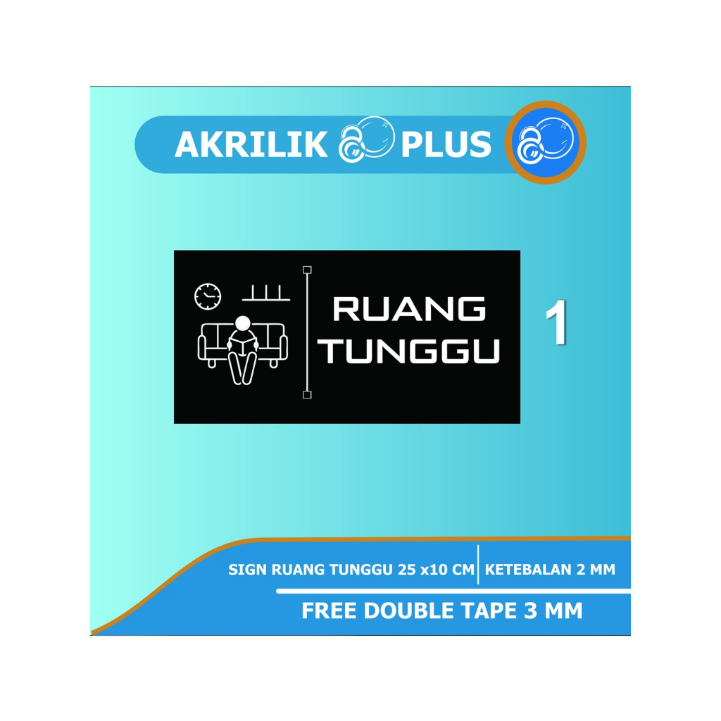 

AKRILIK SIGN RUANG TUNGGU 25 X 10 CM, 40 X 40 CM / CUSTOM / SIGNAGE