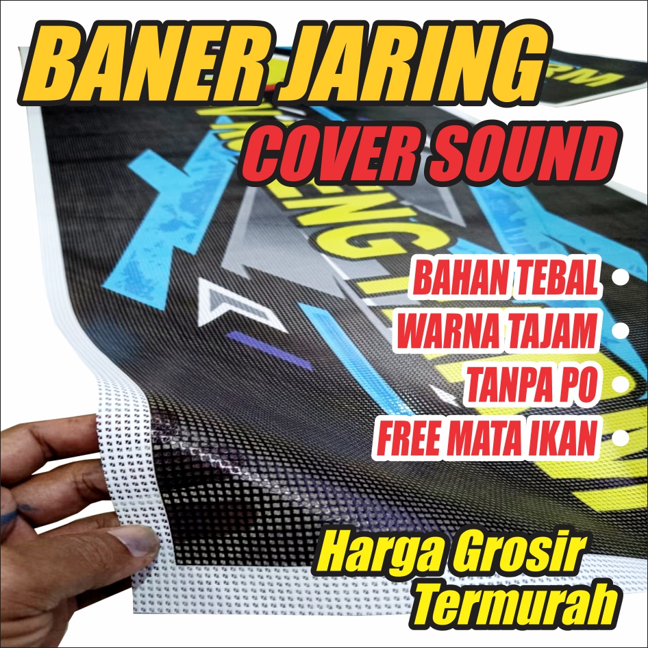BANER JARING, MESH BANER ( COVER SOUND HOREG / SOUND SYSTEM ) MINIATUR, KARNAVAL, TERMURAH GROSIR