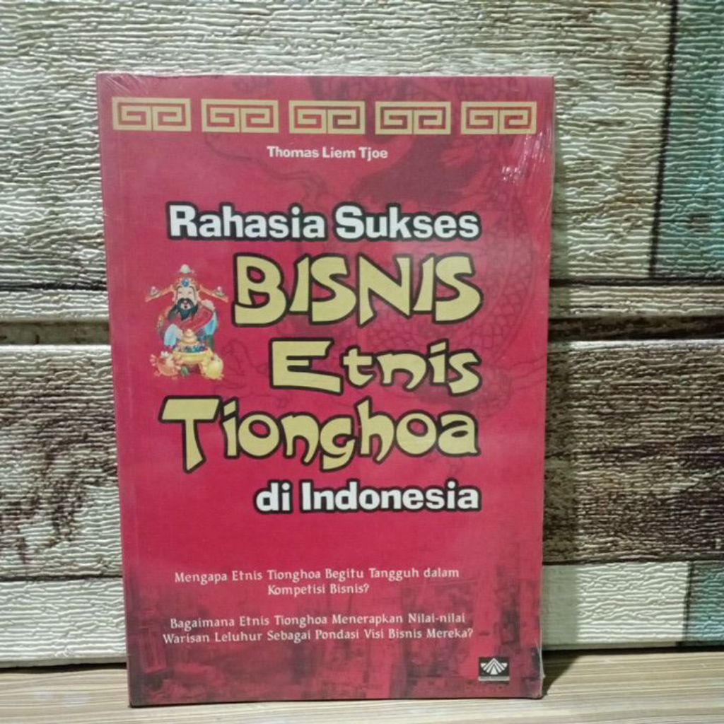 Rahasia sukses bisnis etnis tionghoa.