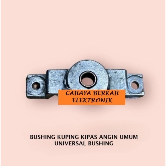 BUSHING KUPING KIPAS ANGIN / UNIVERSAL BUSHING MADE IN CHINA