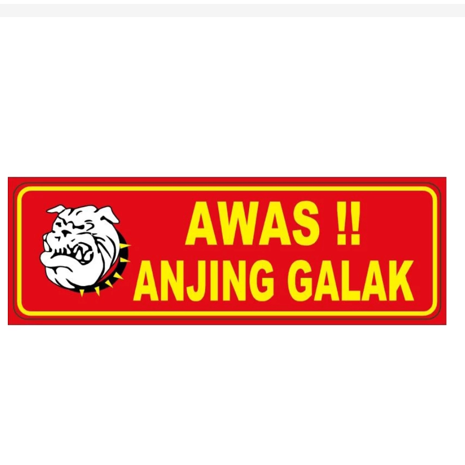 

STIKER AWAS ANJING GALAK 5x15 cm BAHAN VYNIL ANTI AIR FW
