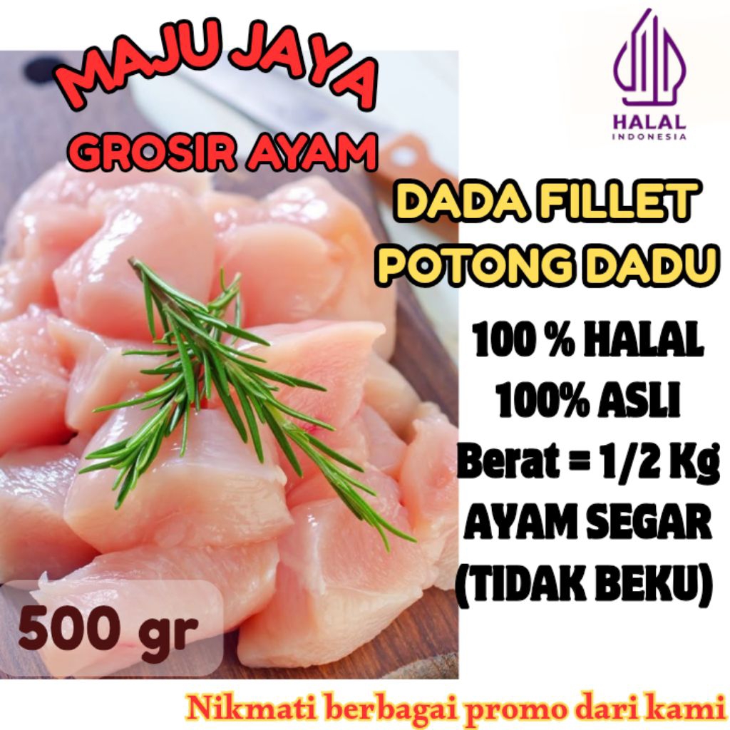 

DADA FILLET DADU 1/2 Kg (500gr) DADA FILLET POTOMG DADU / SEGAR / BERSIH / DADA POLOS / DADA BONELESS / DADA FILLET TANPA KULIT TANPA TULANG /FRESH BERSIH / TIDAK BEKU / HALAL / AMAN DIKONSUMSI