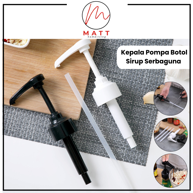 MATT Kepala Pompa Botol Sirup / Syrup Pump / Pompa Sirup Kecap Dispenser Multifungsi