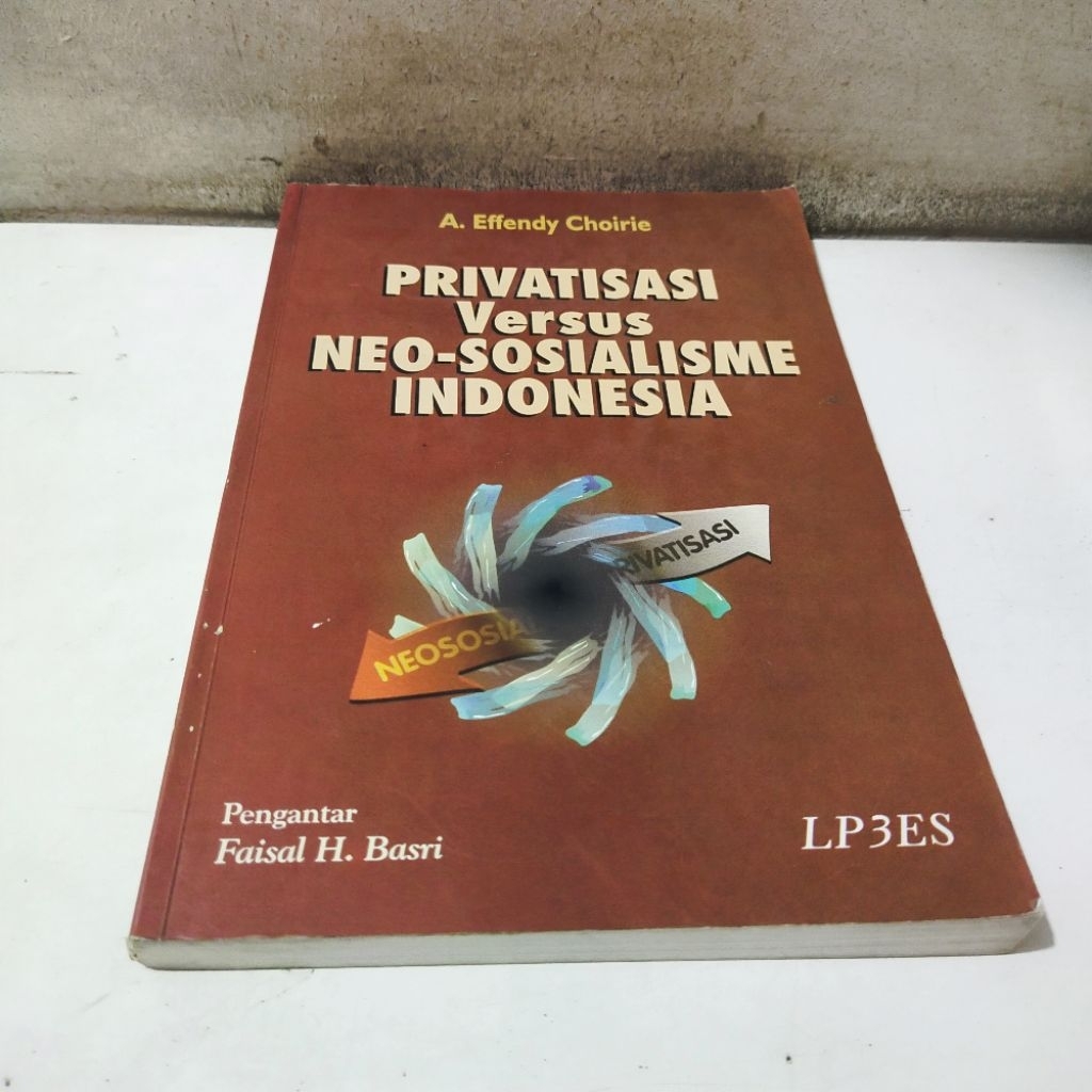 Buku Privatisasi Versus Neo-Sosialisme Indonesia