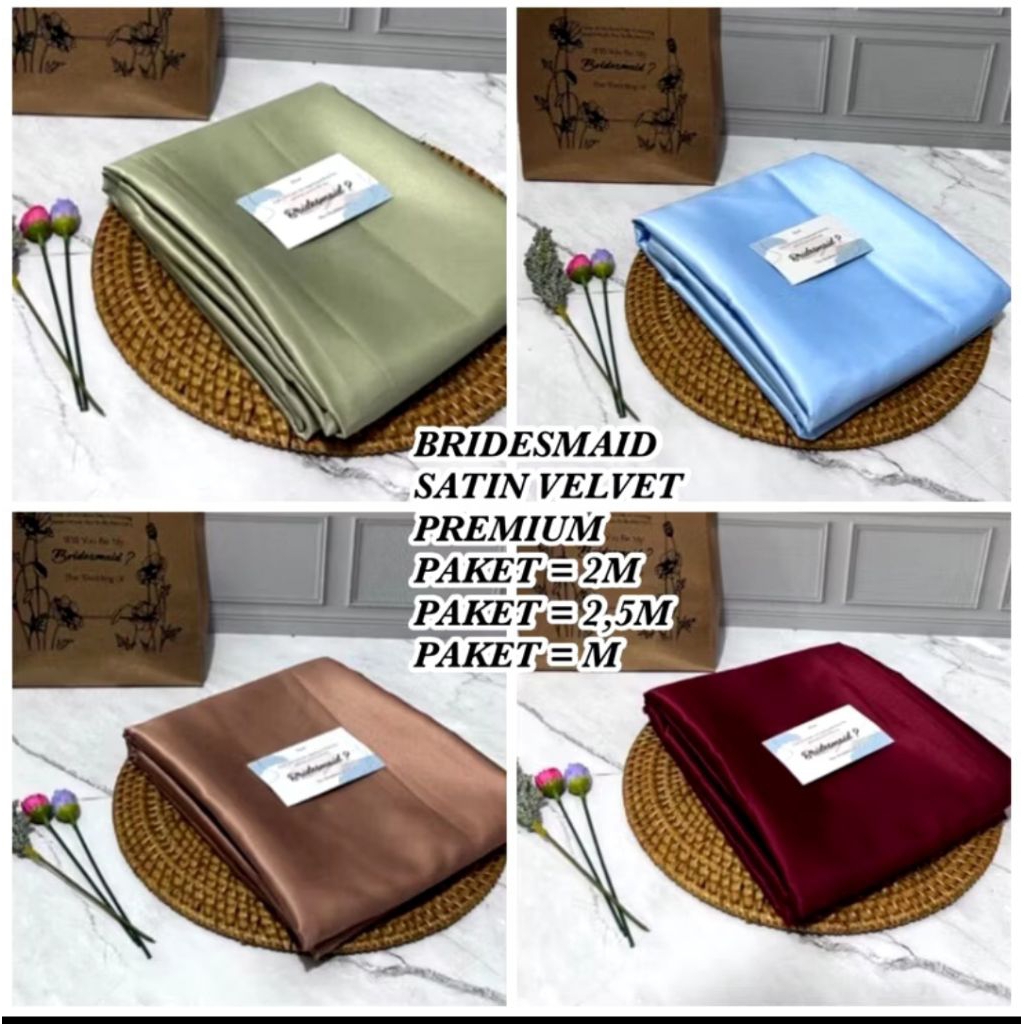 PAKET BRIDESMAID, BREAKING POLOS, KAIN BRIDESMAID SATIN VELVET, BRIDESMAID SATIN