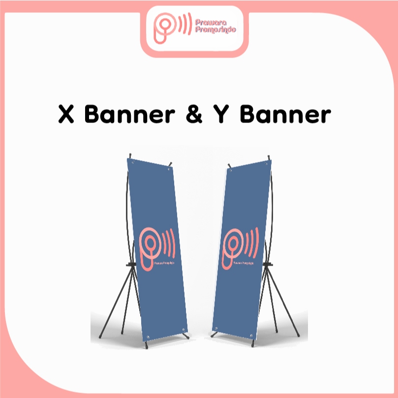 X Banner / Y Banner / Kaki X Banner / Kaki X Banner / Tiang Y Banner / Tiang X Banner