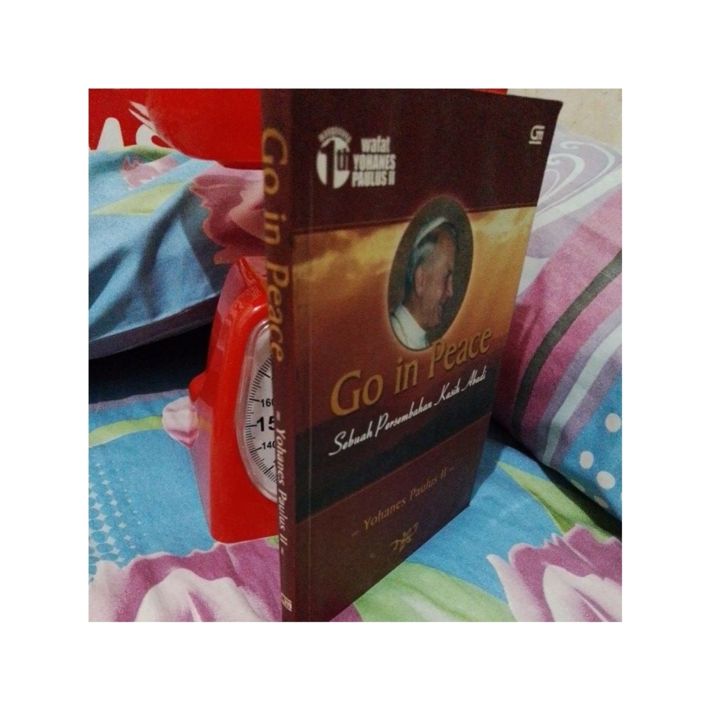 GO IN PEACE - YOHANES PAULUS II