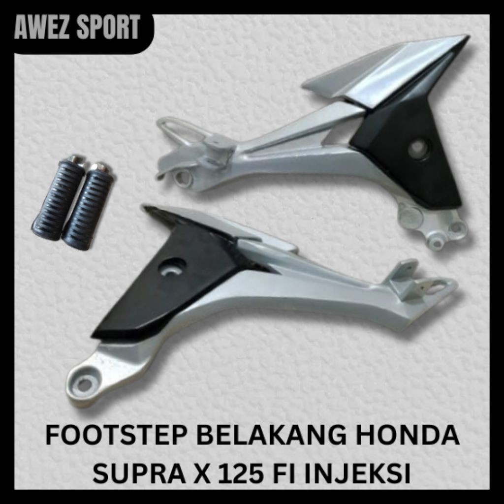 FOOTSTEP FOSTEP FOSTEB POSTEP POSTEB BELAKANG HONDA SUPRA 125 DOUBLE DISK FI INJEKSI / F1 INJEKSI SE