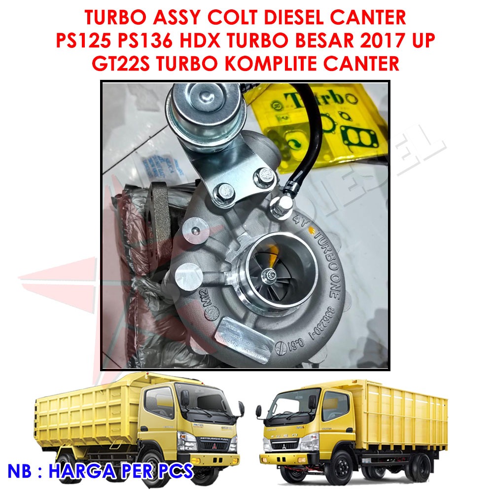 TURBO ASSY COLT DIESEL CANTER PS125 PS136 HDX TURBO BESAR 2017 UP GT22S TURBO KOMPLITE CANTER