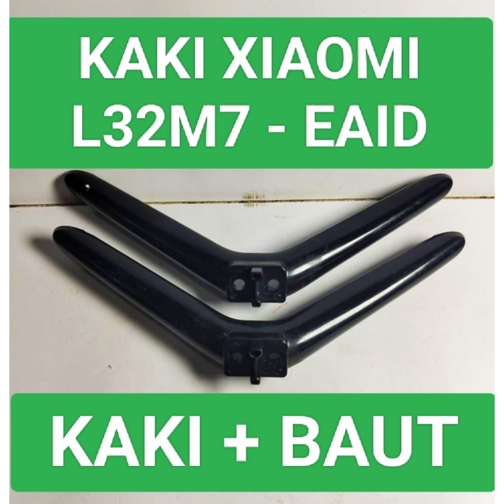 Kaki Xiaomi L32M7-EAID Dudukan Xiaomi L32M7 EAID Standar Xiaomi L32M7