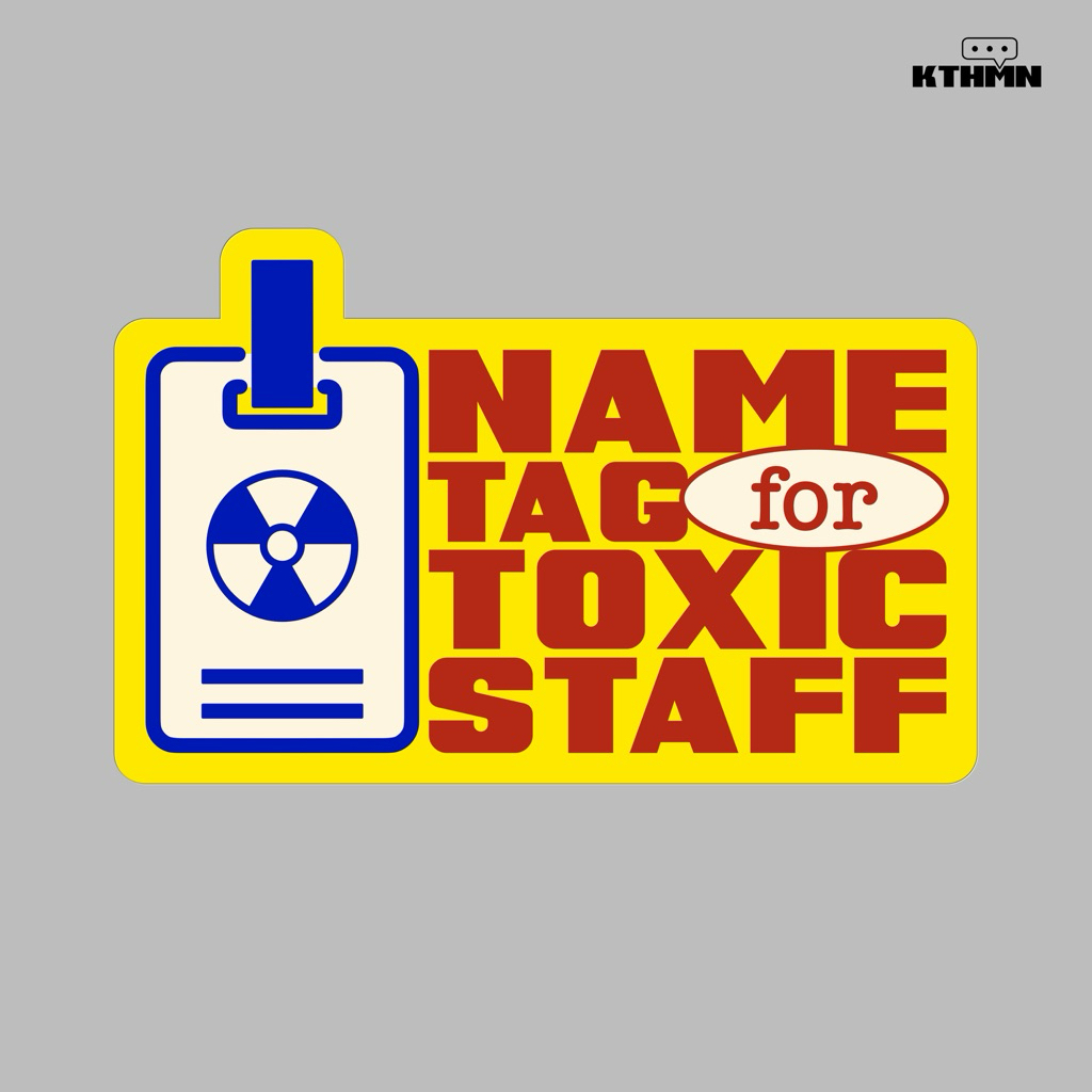 

Toxic Staff - Sticker | SS - 266