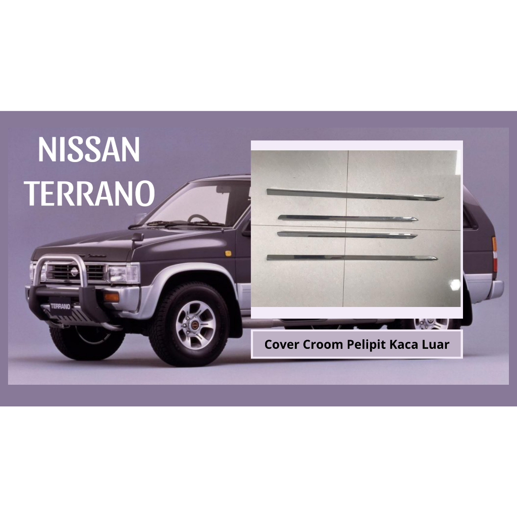 Cover Croom Pelipit Kaca Luar Nissan Terrano