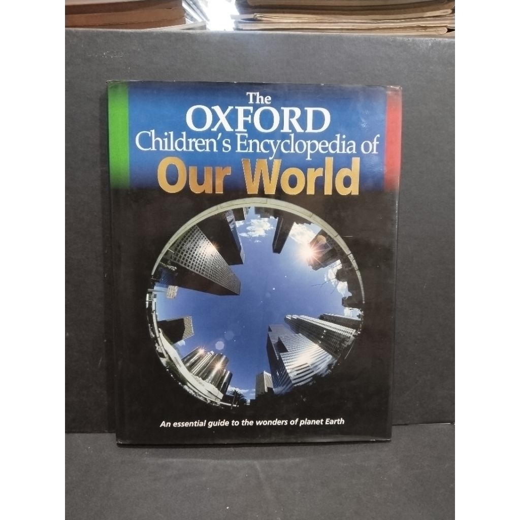 Kamus original THE OXFORD CHILDREN'S ENSIKLOPEDIA OF OUR WORLD