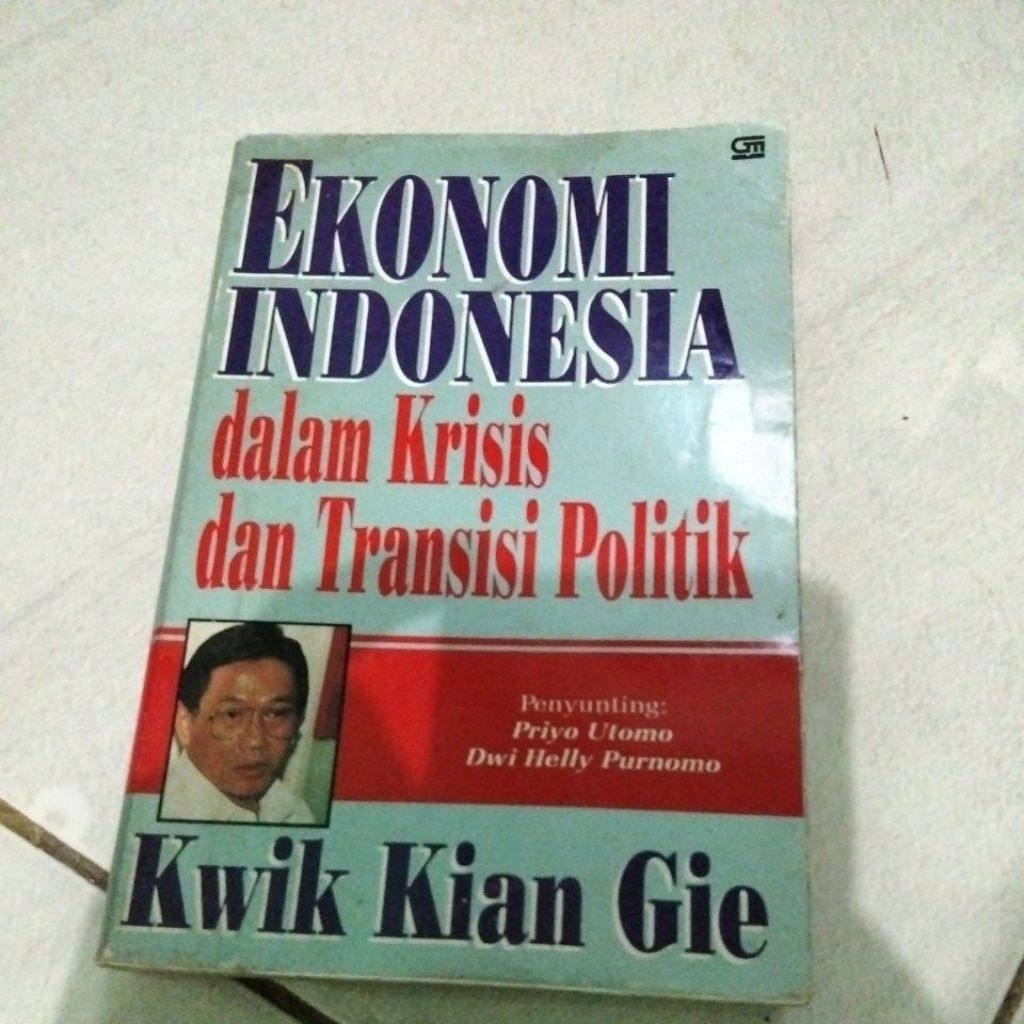ekonomi Indonesia dalam krisis dan transisi politik kwik kian gie
