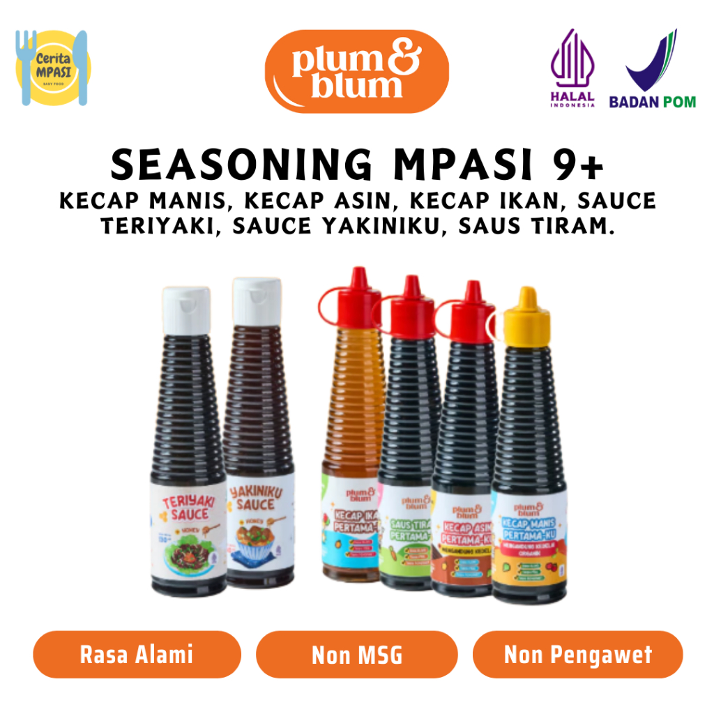 

Plum & Blum Penyedap Seasoning | Kecap MPASI | Saus Tiram | Teriyaki | Yakiniku | Kecap Ikan