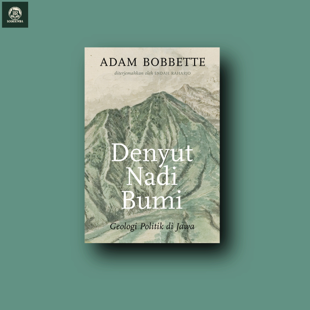 Denyut Nadi Bumi: Geologi Politik di Jawa