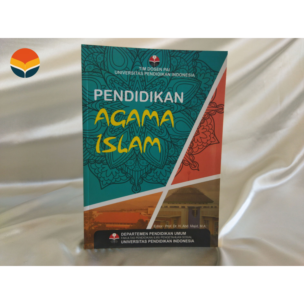 Pendidikan Agama Islam - Tim Dosen PAI UPI - [Departemen Pendidikan Umum Upi]