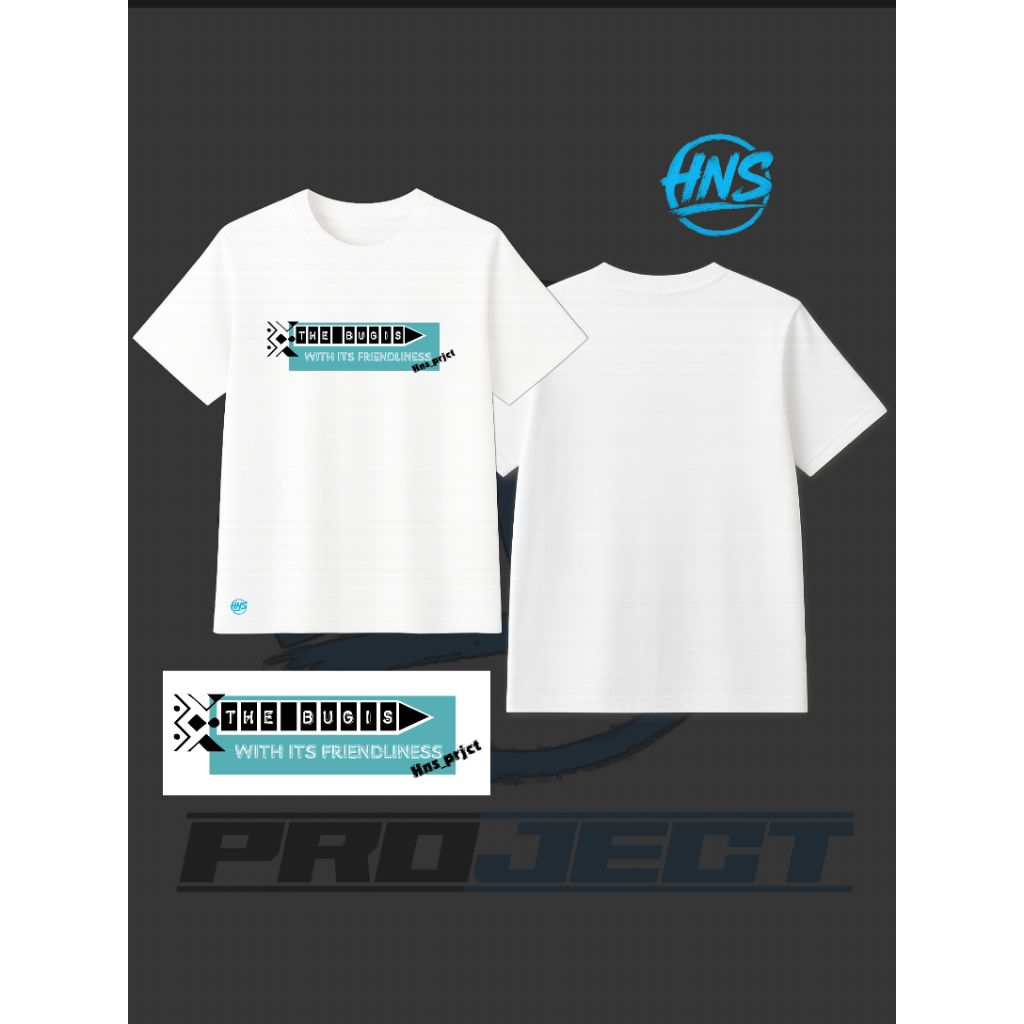 kaos kata kata The Bugis with friendlines HNS project