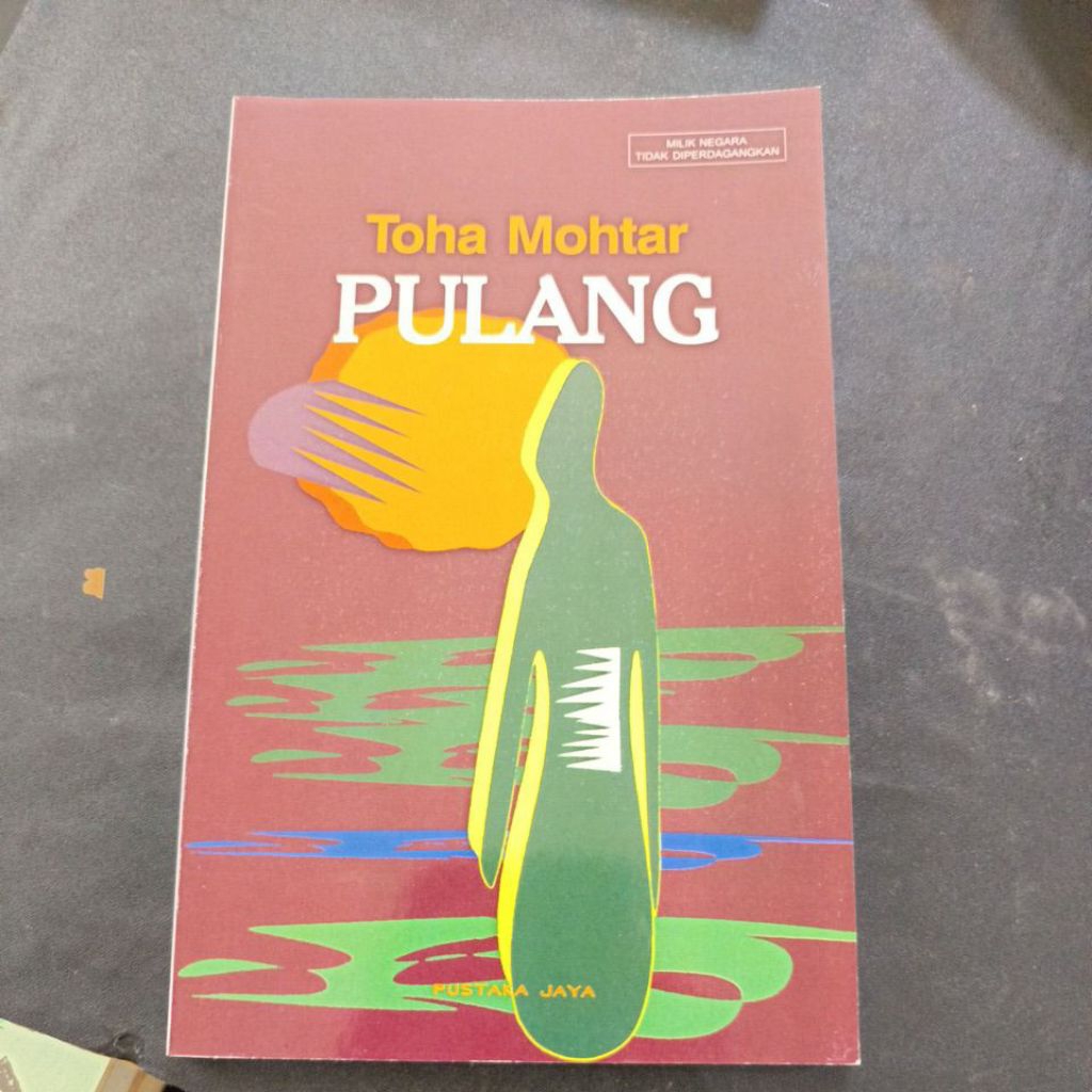 pulang by Toha Mohtar ORIGINAL pustaka jaya