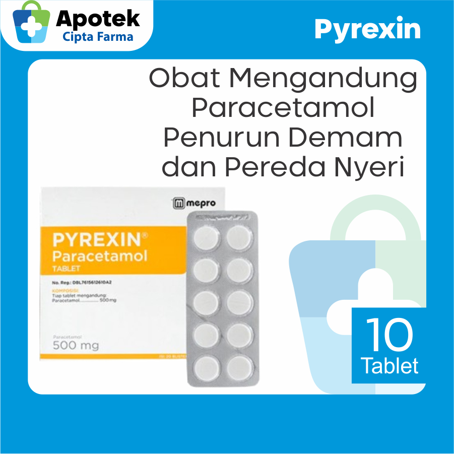 Pyrexin Tablet Paracetamol Parasetamol Obat Demam Penurun Panas Pereda Nyeri Sakit Kepala dan Sakit 