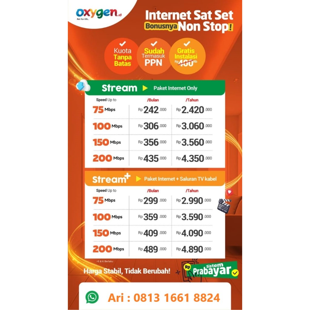 wifi internet oxygen gratis pasang, sudah termasuk PPN 11%, harga flat selama berlangganan