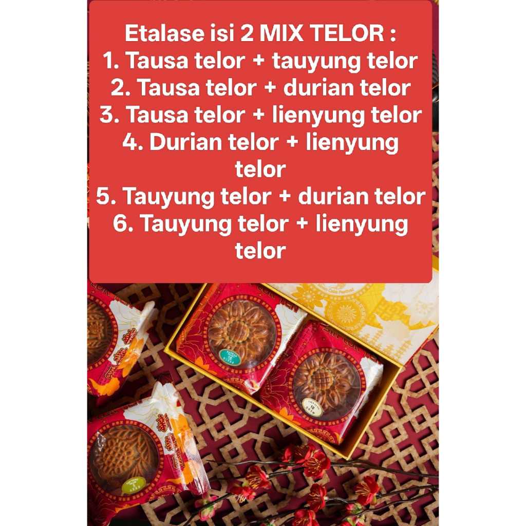 

(2) ETALASE MIX ISI 2 DAN TELOR KUE BULAN MOONCAKE SIN LOK YEN