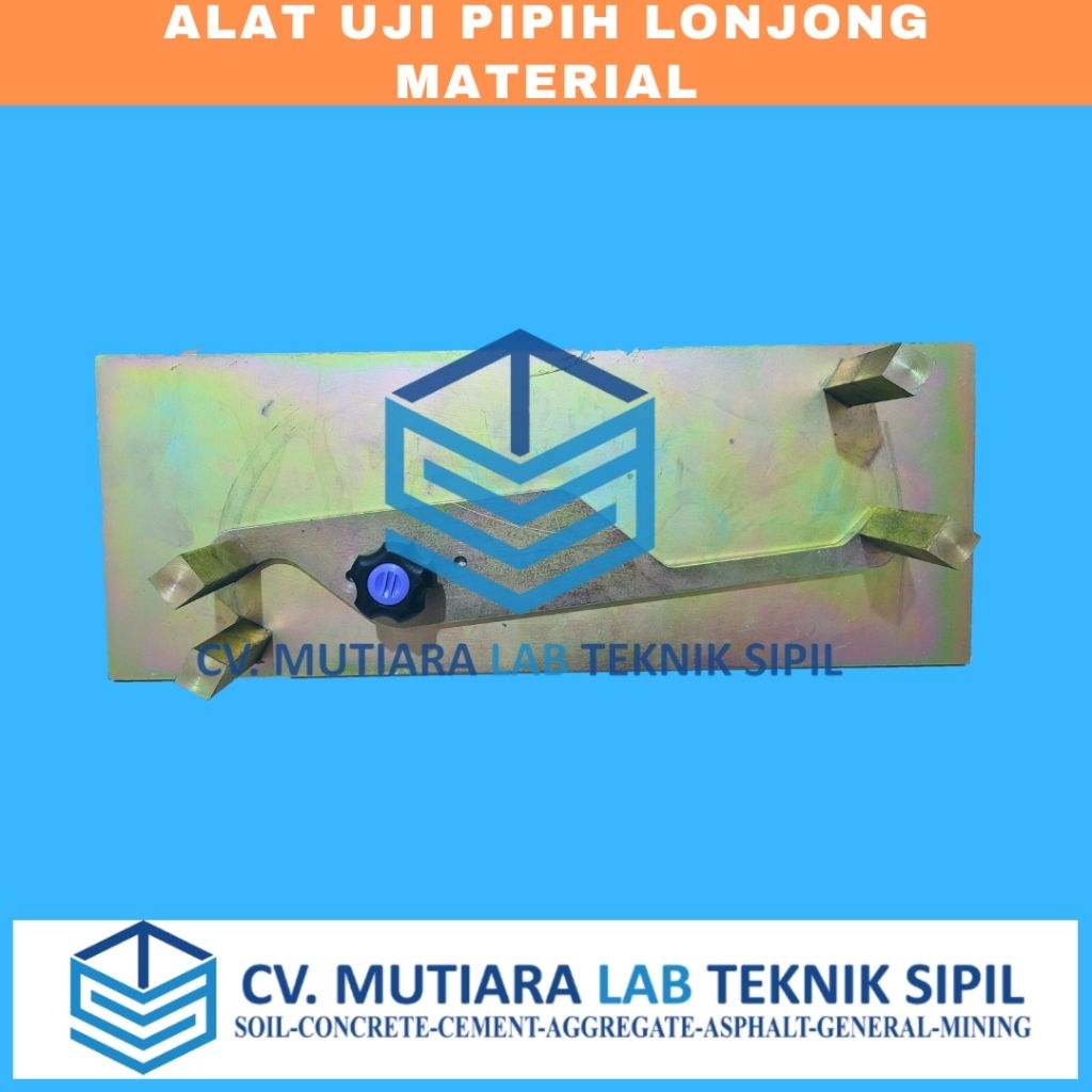 ALAT UJI PIPIH LONJONG MATERIAL / LABORATORIUM TEKNIK SIPIL