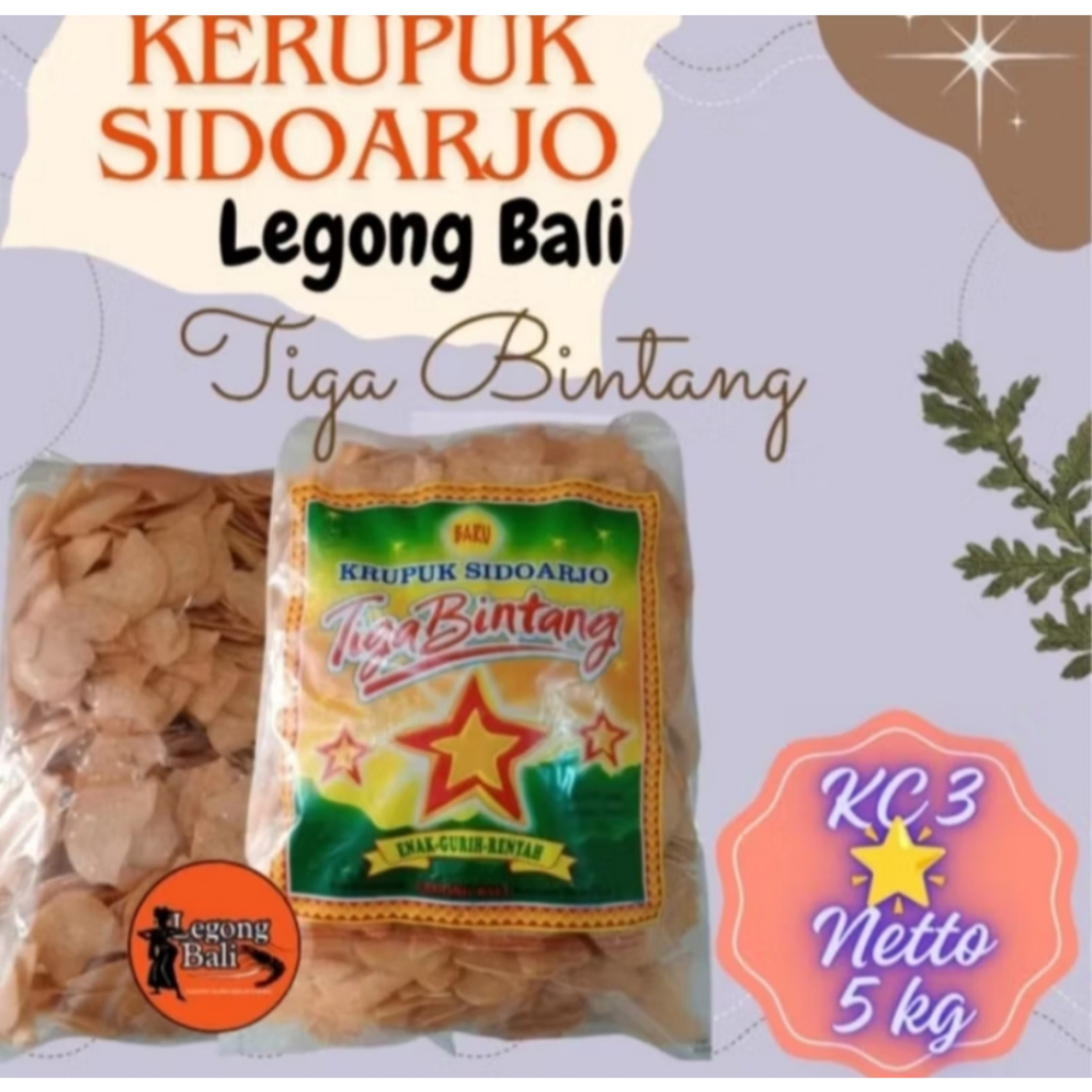 Legong Bali Sidoarjo Kerupuk Udang Legong Bali KC Merah Kerupuk Udang Tiga Bintang Kerupuk Sidoarjo 