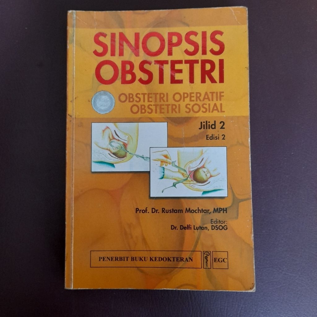 Sinopsis Obstetri Operatif Sosial Jilid 2 Edisi 2 Rustam Mochtar Bahasa Indonesia Second