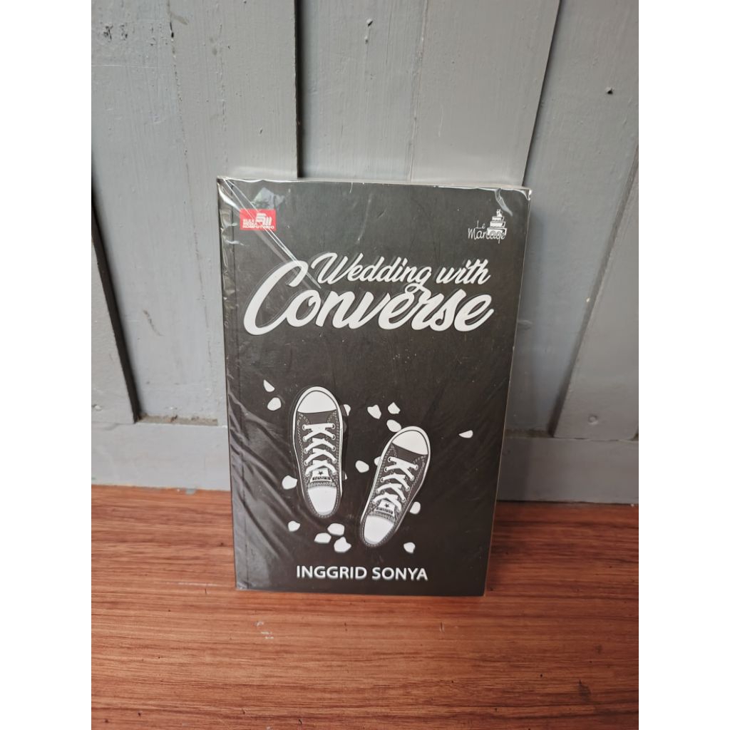 NOVEL PRELOVED ORI : WEDDING WITH CONVERSE - INGGRID SONYA