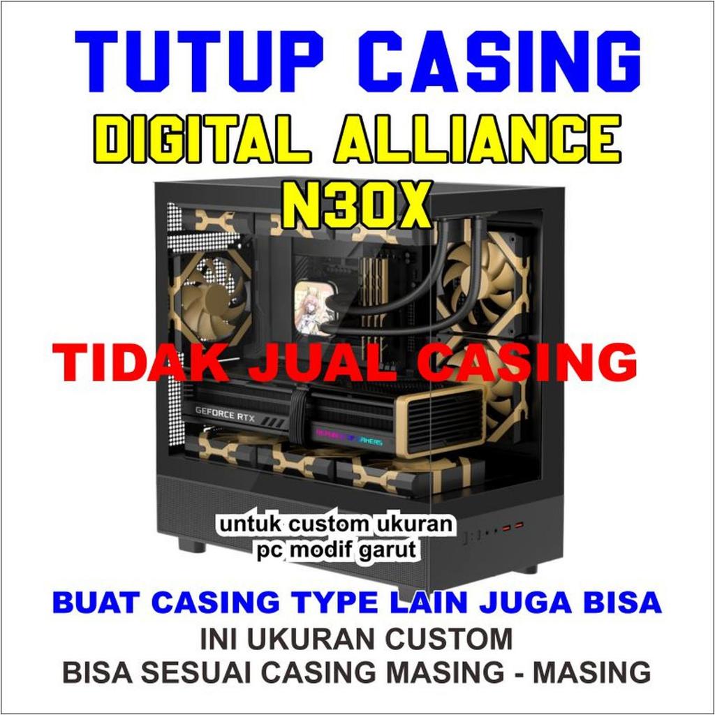 SIDE PANEL DIGITAL ALLIANCE N30X HANYA TUTUP SAJA