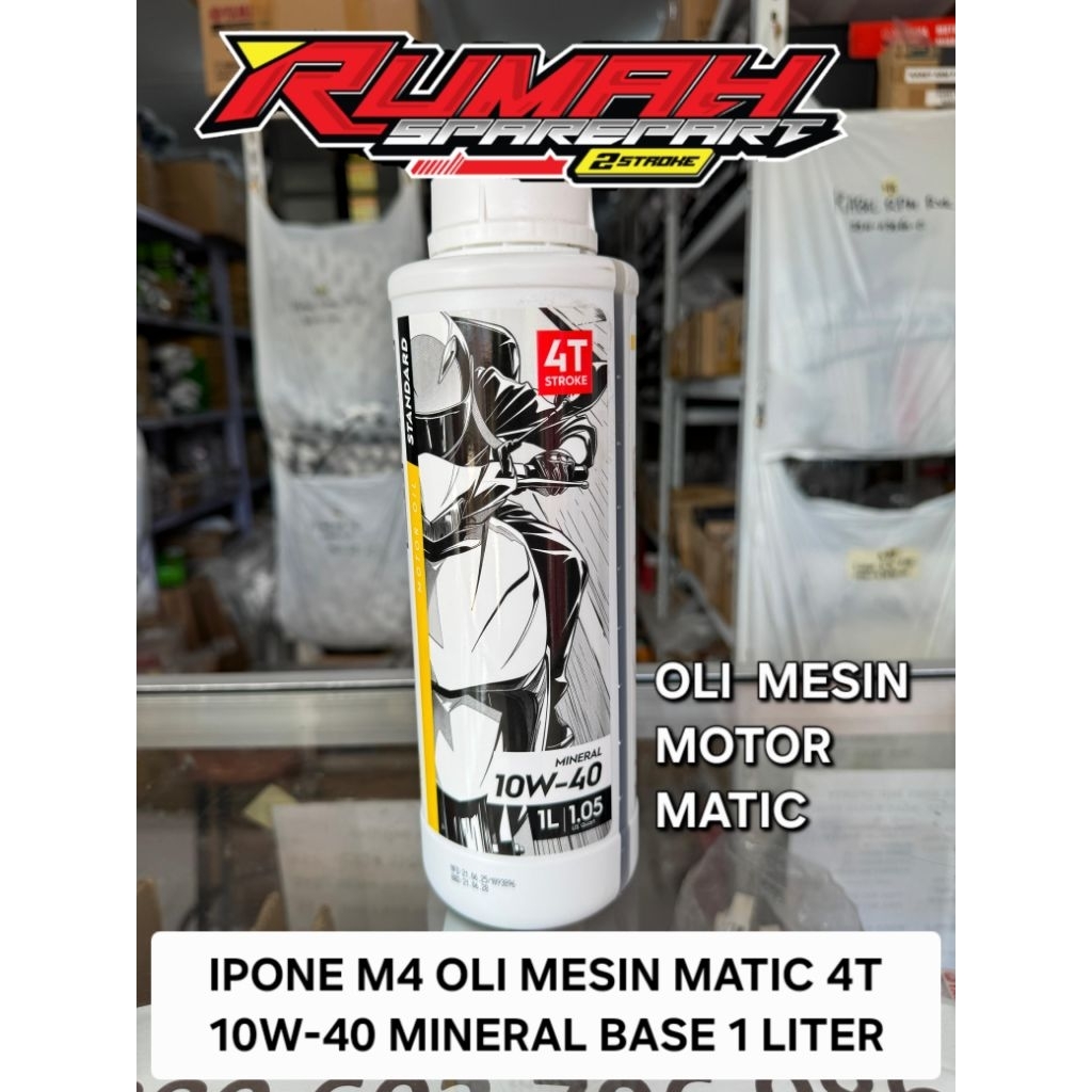OLI MESIN MOTOR MATIC IPONE - 10W 40