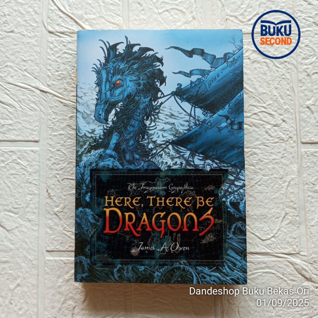 Here There Be Dragons (The Imaginarium Geographica #1) by James A. Owen - Novel Original Bekas Prelo