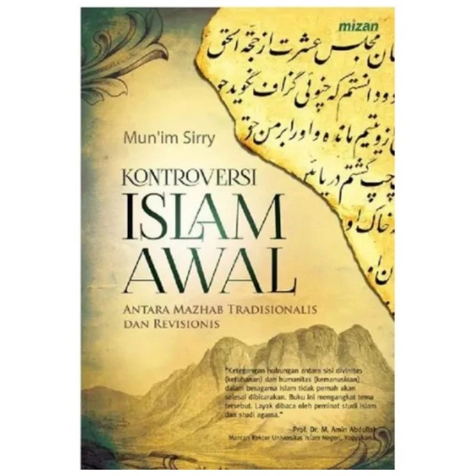 KONTROVERSI ISLAM AWAL mun'im sirry