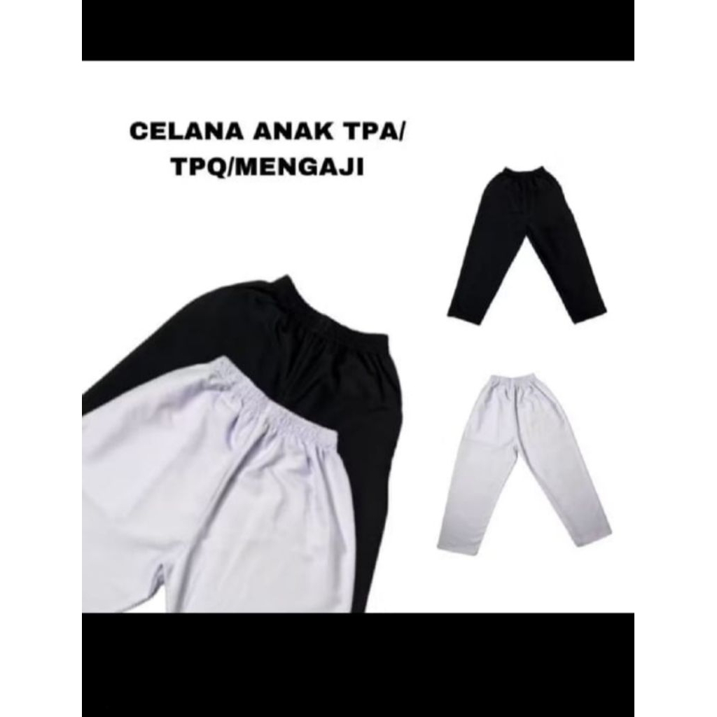 CELANA ANAK TPA/TPQ /MENGAJI